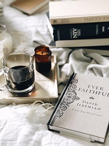 Ever Faithful: A 365-Day Devotional (Daily Devotions to Find Confidence and Hope in God’s Promises) by Dr. David Jeremiah