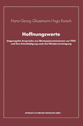 Hoffnungswerte: Ungeregelte Ansprüche aus Wertpapieremissionen vor 1945 und ihre Entschädigung nach der Wiedervereinigung (German Edition) by Hans-Georg Glasemann