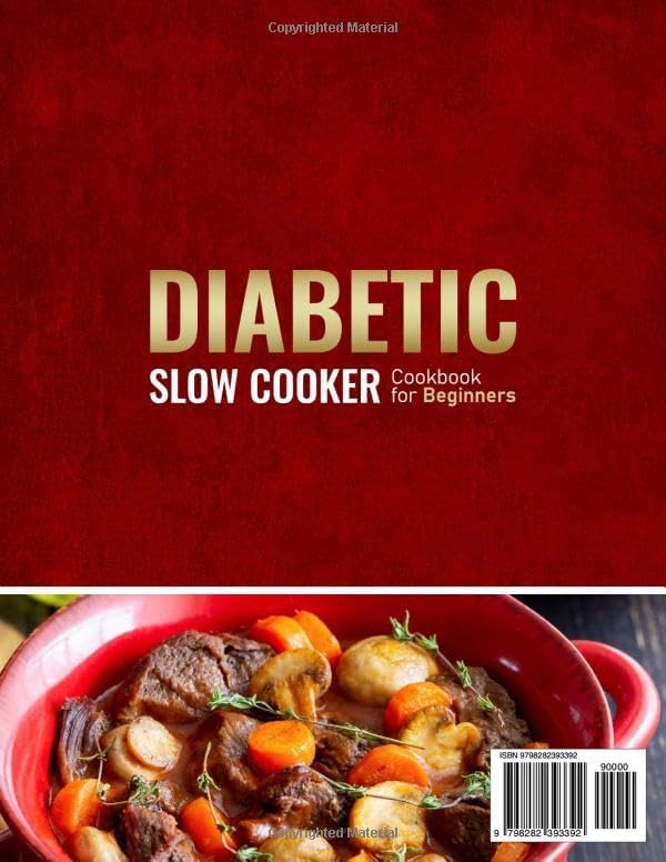 Diabetic Slow Cooker Cookbook for Beginners: 200 Low-Carb & Low-Sugar, High-Fiber Recipes to Manage Type-2 Diabetes, Keep Blood Sugar Stable, and Enjoy Healthy Meals Every Day by Joanna Lamar