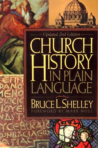 Church History In Plain Language by Bruce L. Shelley