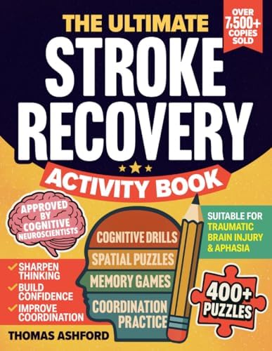 The Ultimate Stroke Recovery Activity Book by Thomas Ashford