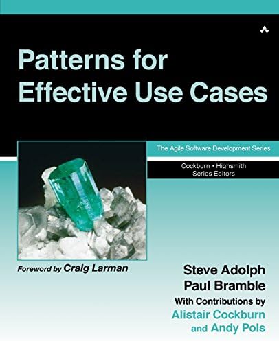 Patterns for Effective Use Cases (The Agile Software Development Series) by Steve Adolph