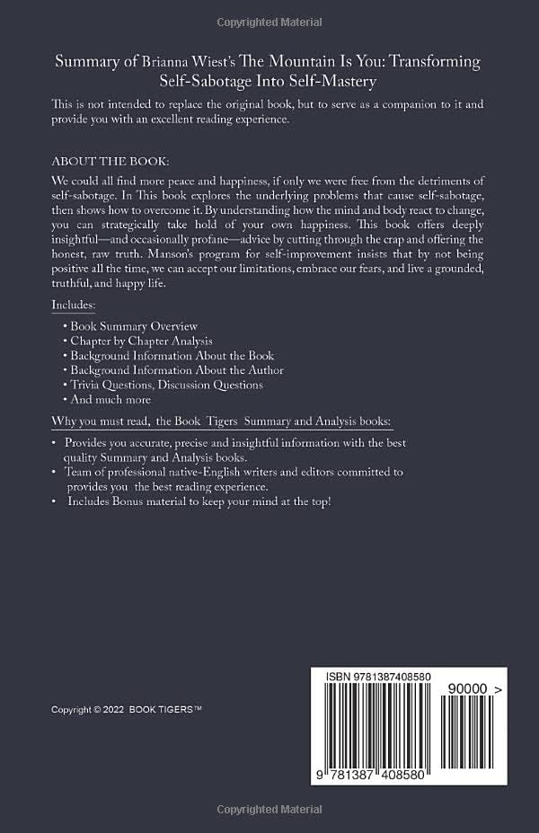 Summary of The Mountain Is You: Transforming Self-Sabotage Into Self-Mastery by Brianna Wiest by Book Tigers