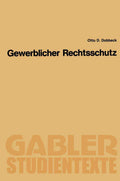 Gewerblicher Rechtsschutz (Gabler-Studientexte) (German Edition) by Otto D. Dobbeck