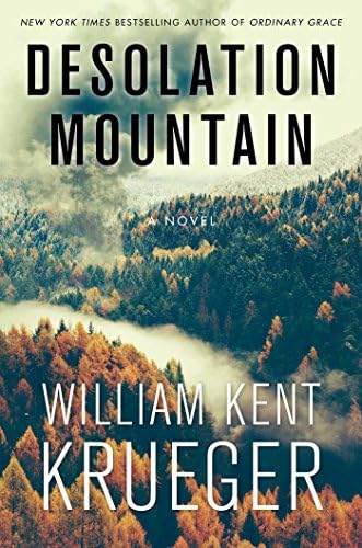 Desolation Mountain: A Novel (17) (Cork O'Connor Mystery Series) by William Kent Krueger