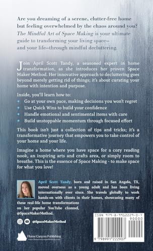 The Mindful Art of Space Making: How to Declutter When You're Overwhelmed by April Scott Tandy