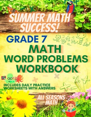 Summer Math Success: 7th Grade Math Word Problems Workbook: Multi Step, Percent and Shopping Word Problems with Answers by All Seasons Math