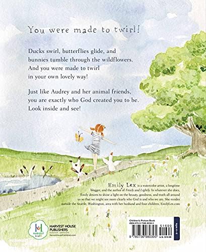 Twirl: God Loves You and Created You with Your Own Special Twirl by Emily Lex