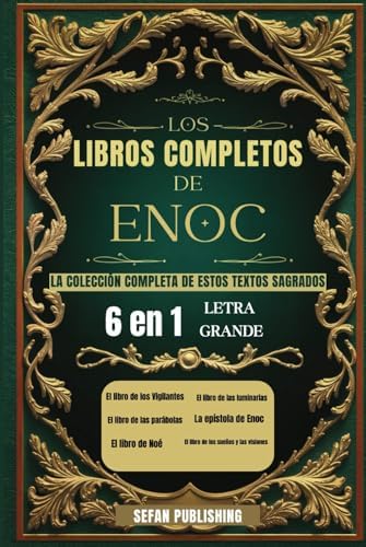 Los Libros Completos de Enoc: La colección completa de estos textos sagrados (letra grande) (Spanish Edition) by Sefan Publishing