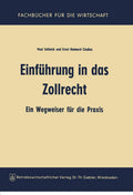 Einführung in das Zollrecht: Ein Wegweiser für die Praxis (German Edition) by Paul Sellnick