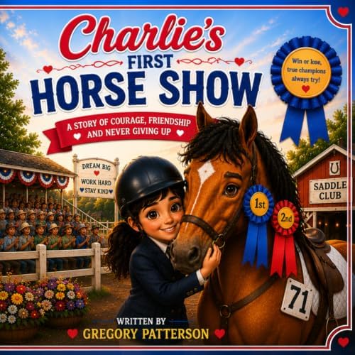 Charlies First Horse Show by Gregory Patterson