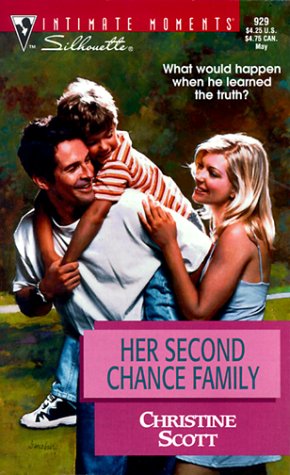 Her Second Chance Family (Families Are Forever) (Silhouette Intimate Moments) by Christine Scott