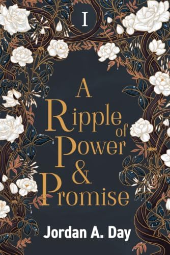 A Ripple of Power and Promise (Power and Promise Series) by Jordan A. Day