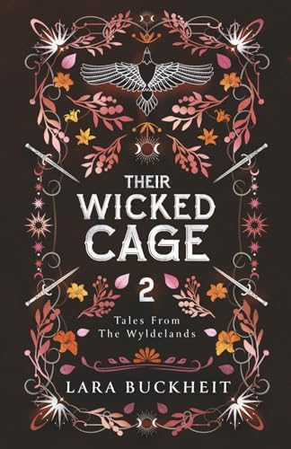 Their Wicked Cage by Lara Buckheit