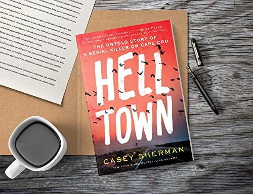 Helltown: The Untold Story of a Serial Killer on Cape Cod (Thrilling True Crime Book, Father's Day Gift for Dad) by Casey Sherman