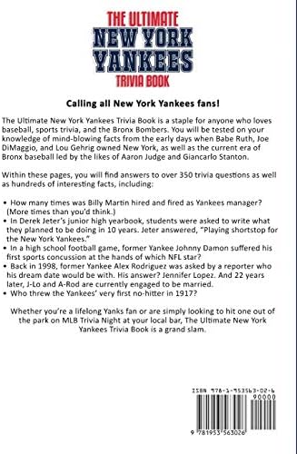 The Ultimate New York Yankees Trivia Book: A Collection of Amazing Trivia Quizzes and Fun Facts for Die-Hard Yankees Fans! by Ray Walker