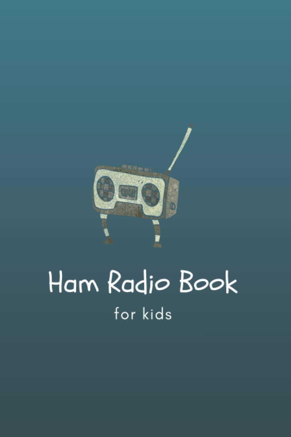 Ham Radio Book for kids: Notebook for Ham Radio Operators, Radio-Wave Frequency Book, Amateur Radio Contact Keeper - radio station log by sorrex books