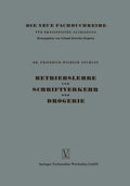 Betriebslehre und Schriftverkehr der Drogerie (Die neue Fachbuchreihe für drogistische Ausbildung, 1) (German Edition) by Friedrich-Wilhelm Neumann