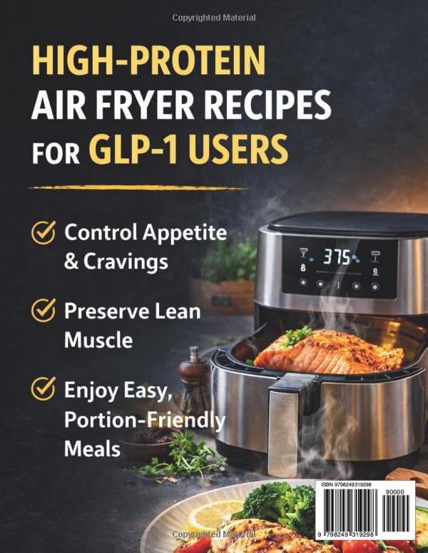GLP-1 High-Protein Air Fryer Cookbook for Beginners: Simple, Portion-Controlled High-Protein Recipes to Support Muscle, Manage Appetite, and Promote Sustainable Weight Loss by NUKA FILEMONSEN
