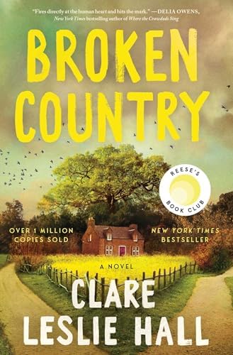 Broken Country (Reese's Book Club) by Clare Leslie Hall