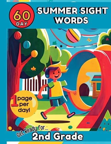 60 Day Summer Sight Words: Get Ready for 2nd Grade: First to Second Grade Sight Words. Great for Ages 6-8. No Tears. Fun Activities. Early Reading ... Sight Words: 60 Days of FUN Reading Practice) by perSPEDtives