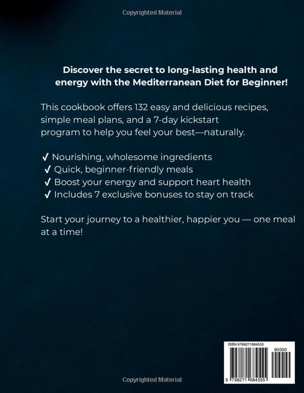 Mediterranean Diet for Beginners: 132 Easy & Healthy Recipes, 7-Day Kickstart to Health, Energy, and Wellness + 7 Bonuses by Eva Rozmere