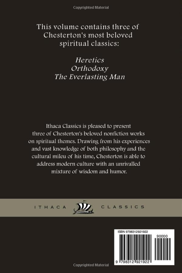 Chesterton Classics Collection. Heretics, Orthodoxy, and The Everlasting Man: Volume I: Spiritual Matters by G. K. Chesterton