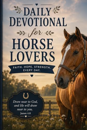 Daily Devotional for Horse Lovers by Brittany Daniels