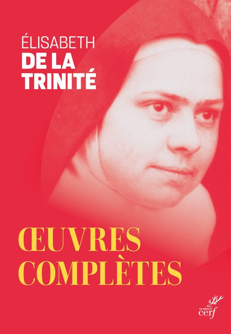 OEUVRES COMPLETES NED by Elisabeth de LA TRINITE ELISABETH DE