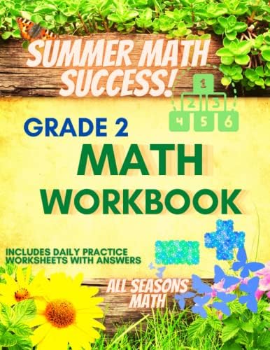 Summer Math Success: 2nd Grade Summer Math Workbook: 6 Months of Worksheets: Numeration, Counting, Telling Time, Addition and Subtraction Workbook for Kids with Answers by All_Seasons_Math Teachers Publishing