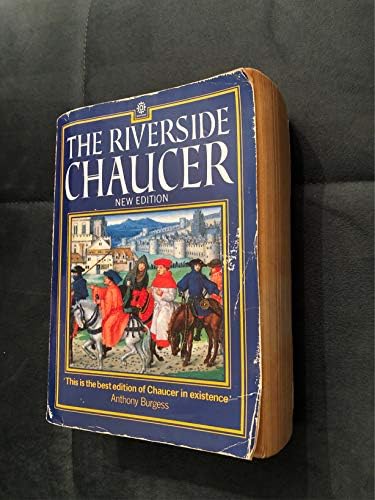 The Riverside Chaucer by Geoffrey Chaucer