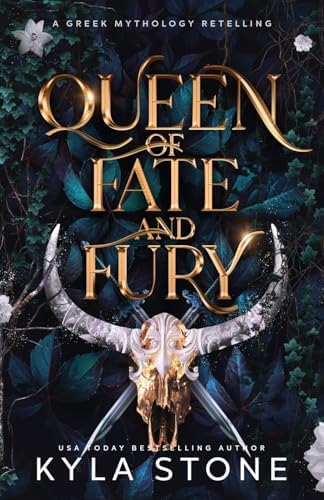 Queen of Fate and Fury: A Greek Mythology Retelling by Kyla Stone
