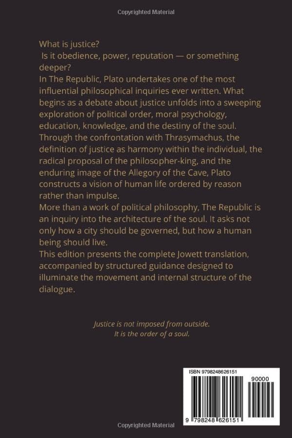 The Republic Plato: A Guided Study Edition of Plato’s Political Philosophy Featuring the Allegory of the Cave, the Philosopher King, and the Complete Jowett Translation by Ophelia Blackwood