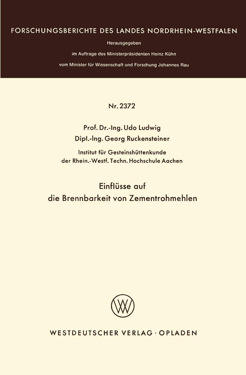 Einflüsse auf die Brennbarkeit von Zementrohmehlen (Forschungsberichte des Landes Nordrhein-Westfalen) (German Edition) by Udo Ludwig