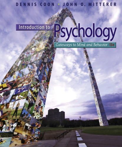 Introduction to Psychology: Gateways to Mind and Behavior with Concept Maps and Reviews by Dennis Coon