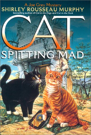 Cat Spitting Mad: A Joe Grey Mystery by Shirley Rousseau Murphy