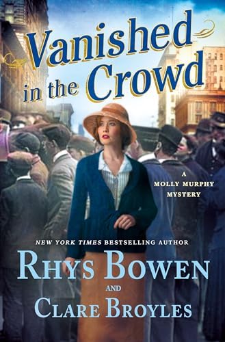 Vanished in the Crowd: A Molly Murphy Mystery (Molly Murphy Mysteries, 22) by Rhys Bowen