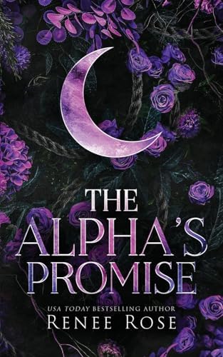 The Alpha's Promise (Alpha Doms) by Renee Rose