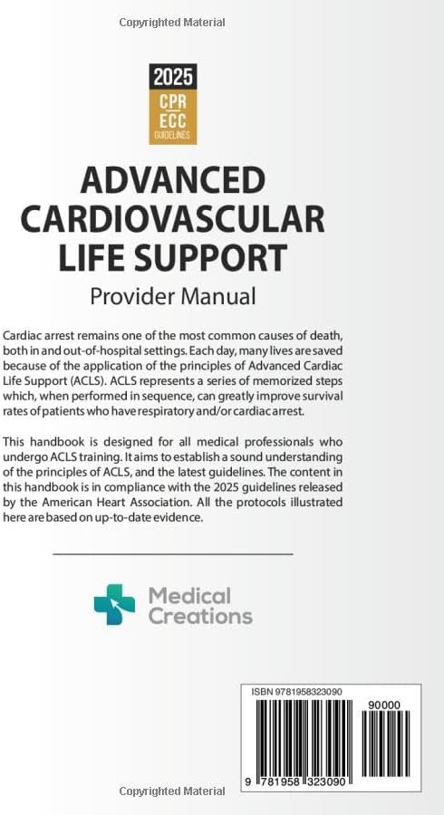 Advanced Cardiovascular Life Support (ACLS) Provider Manual - A Comprehensive Guide Covering the Latest Guidelines: 2nd Edition - Updated for 2025 by S. Meloni M.D.