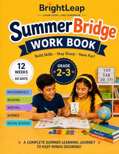 Summer Bridge Workbook for Grade 2-3: 12 Weeks of Daily Learning Activities for Grade 2 to 3: Math, Reading, Writing, Science & Social Studies with ... Search, Badges, Certificate & Answer Keys by BrightLeap Publications