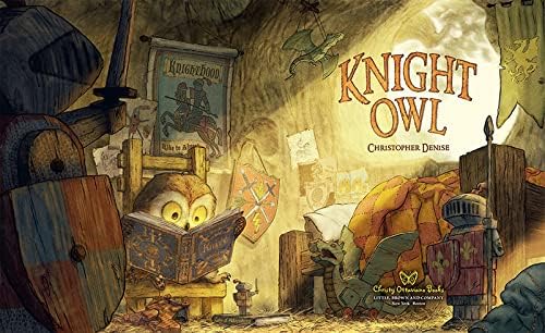 Knight Owl (Caldecott Honor Award Winner) (The Knight Owl Series, 1) by Christopher Denise