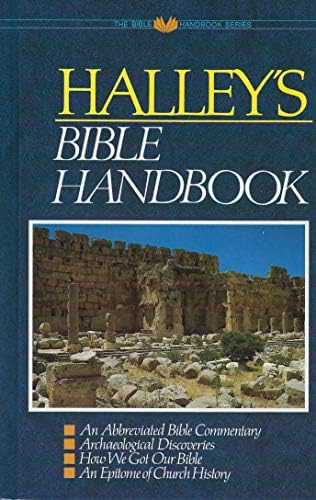 Halley's Bible Handbook: An Abbreviated Bible Commentary (Bible Handbook Series) by Henry H. Halley