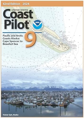 2024 US Coast Pilot 9: Alaska: Cape Spencer to Beaufort Sea, 42nd Edition by NOAA