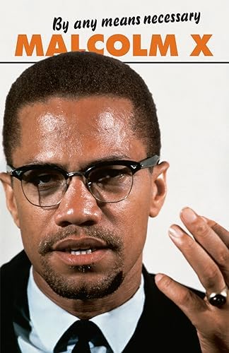 By Any Means Necessary by Malcolm X