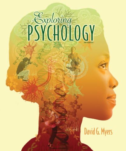 Exploring Psychology, 9th Edition by David G. Myers
