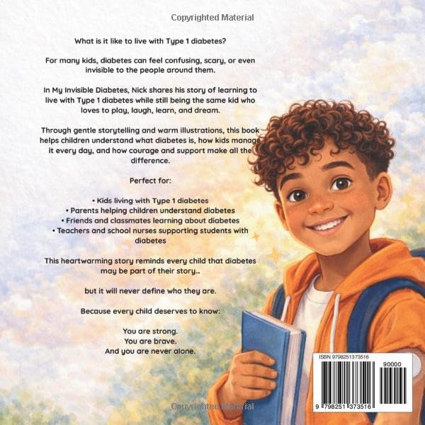 My Invisible Diabetes: A Story About Strength, Courage, and Living with Type 1 Diabetes (The Invisible Diabetes Series) by The Robertson Family