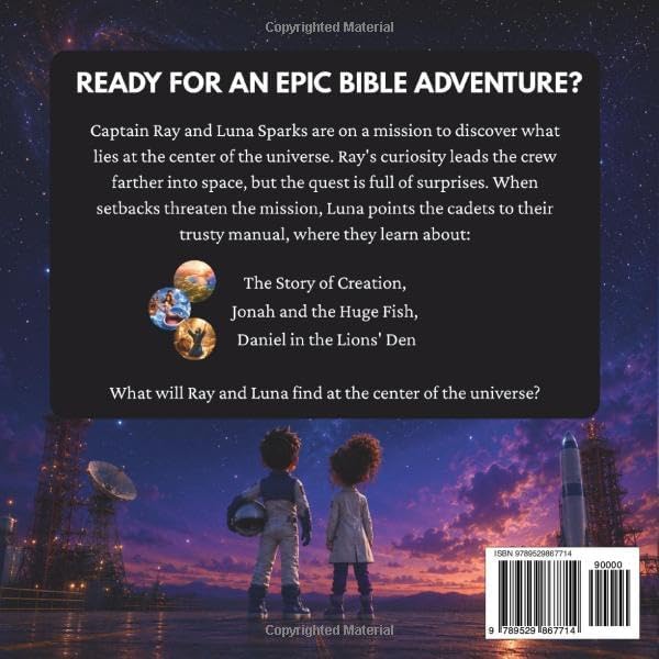 The Kingdom Space Quest: A Bible Adventure with Captain Ray and Inventor Luna Sparks by Jeremias Manninen