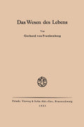 Das Wesen des Lebens: Ordnung als wesentliche Eigenschaft der belebten Materie (German Edition) by Gerhard von Frankenberg