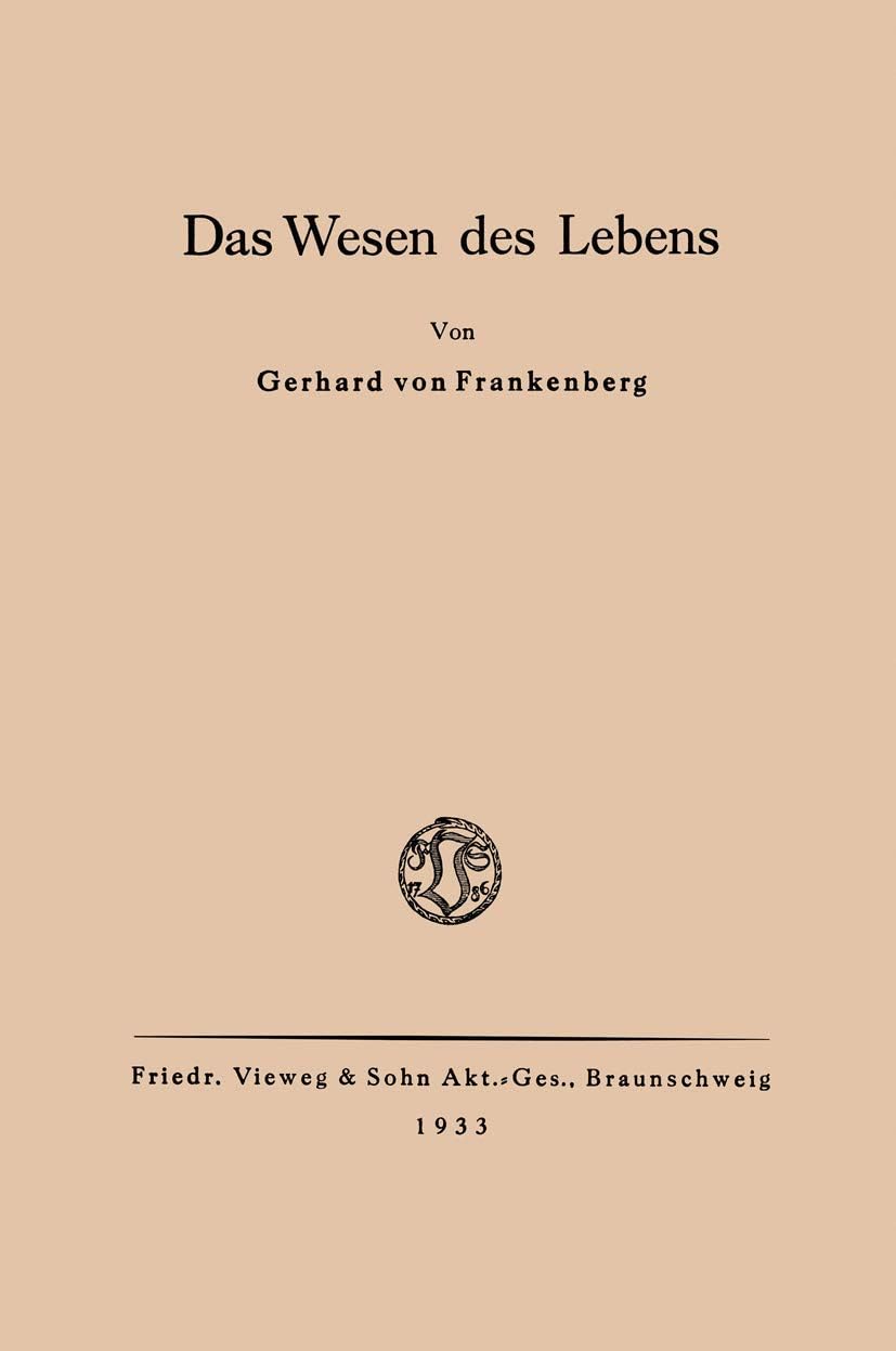 Das Wesen des Lebens: Ordnung als wesentliche Eigenschaft der belebten Materie (German Edition) by Gerhard von Frankenberg