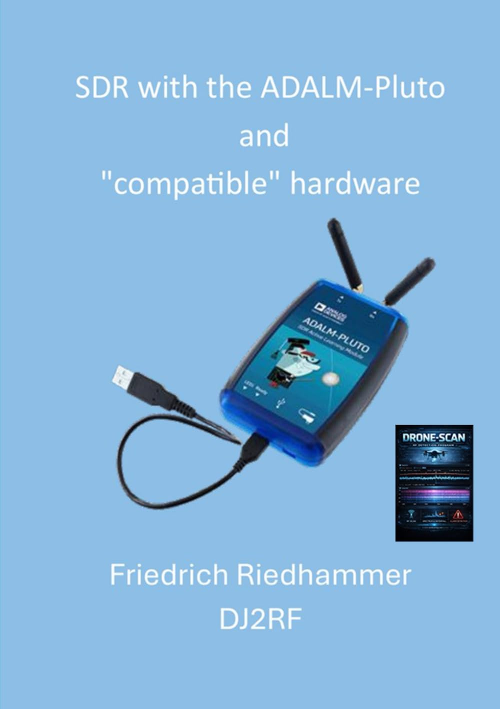 SDR with the ADALMPluto or "compatible" hardware by Friedrich Riedhammer